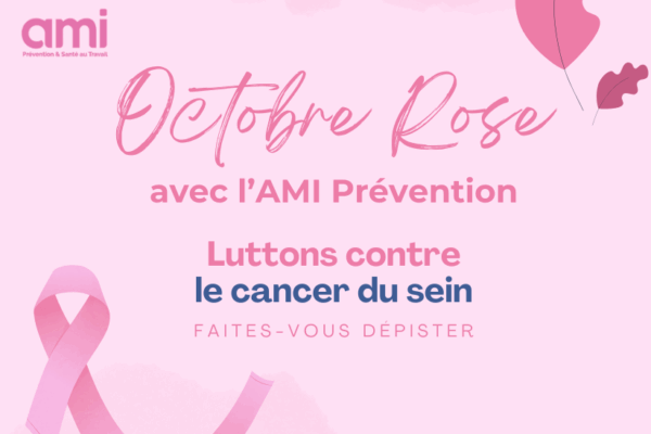 Octobre Rose : l’AMI Prévention s’engage pour la prévention du cancer du sein